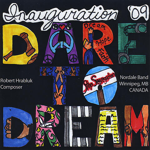 Inauguration '09: Dare To Dream