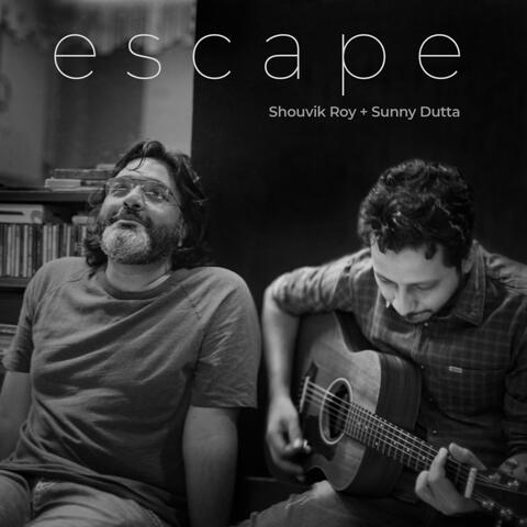 Escape (feat. Sunny Dutta)