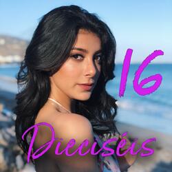 16 Dieciséis