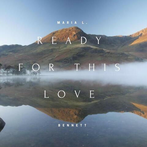 Ready for This Love