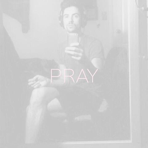 Pray