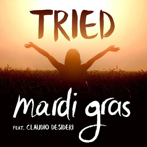 Tried (feat. Claudio Desideri)
