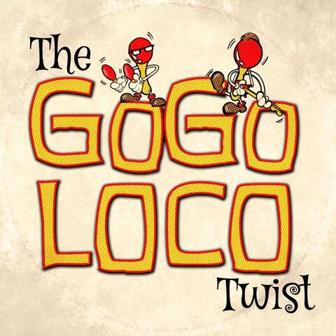 The Gogo Loco Twist