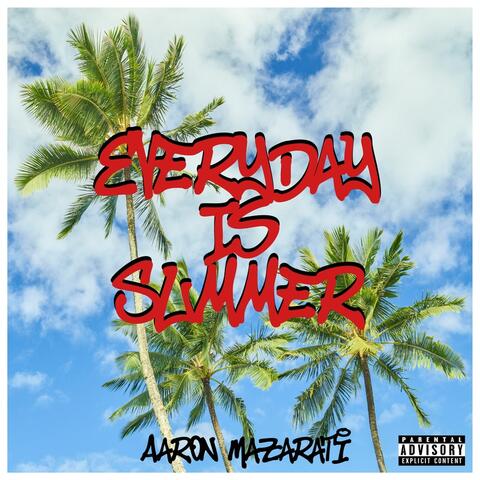 Everyday Is Summer
