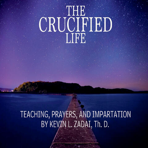 The Crucified Life