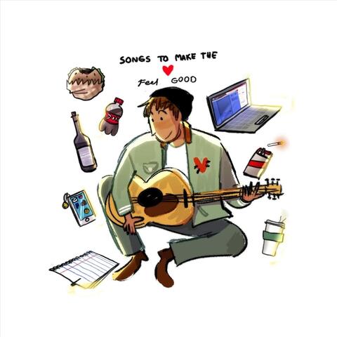 Songs to Make the Heart Feel Good