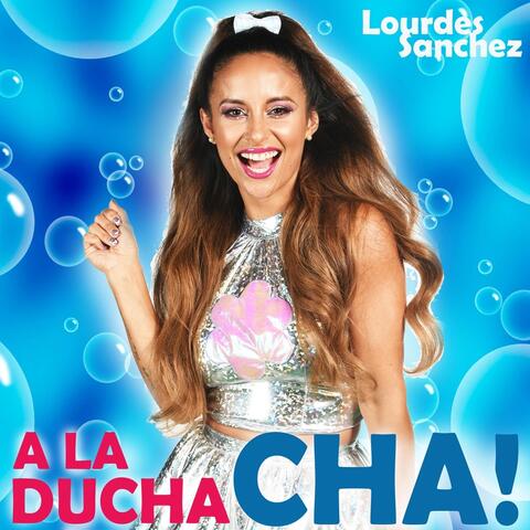 A la Ducha Cha