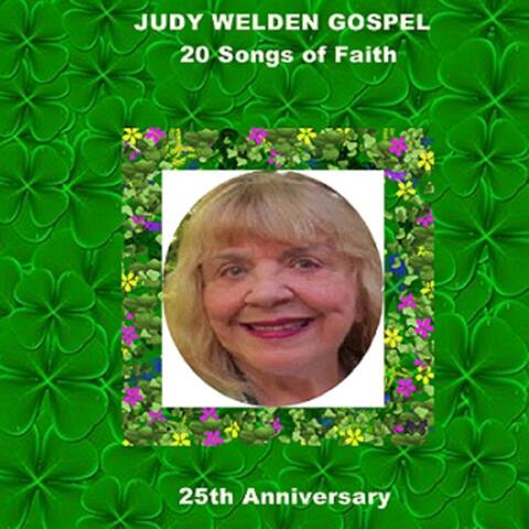 Judy Welden Gospel: 20 Songs of Faith