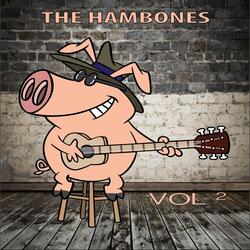 Hambones And (Who Is)