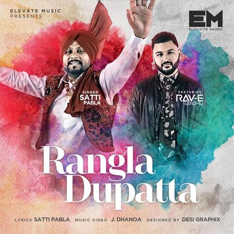 Rangla Dupatta (feat. Rav-E Sandhu)