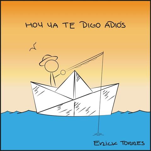 Hoy Ya Te Digo Adiós