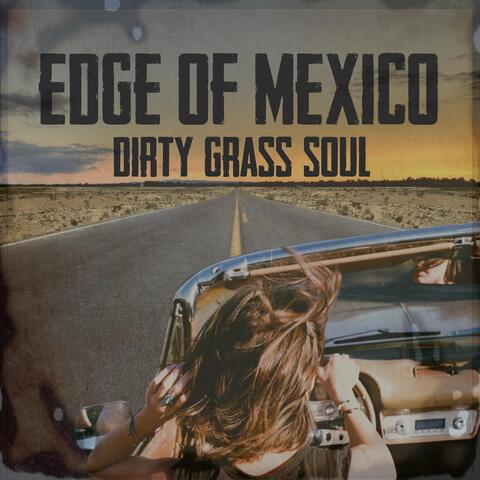 Edge of Mexico