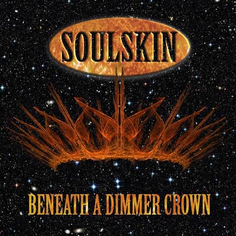 Beneath a Dimmer Crown