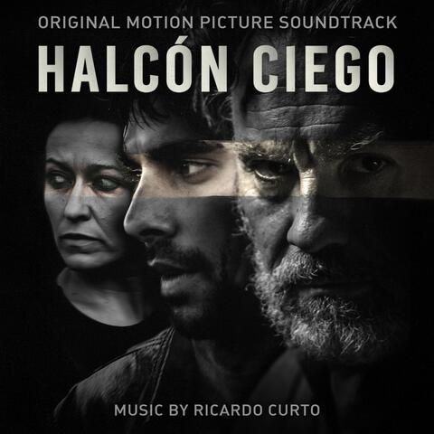 Halcón Ciego (Original Motion Picture Soundtrack)