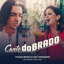 Canto Dobrado : Meu Refúgio / Meu Tudo (feat. Ziza Fernandes)