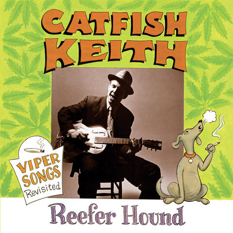 Reefer Hound (Viper Songs Revisited)