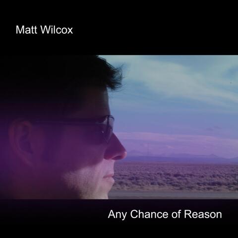 Any Chance of Reason