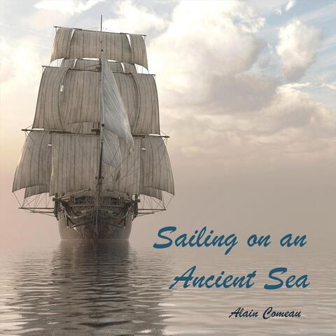 Sailing on an Ancient Sea