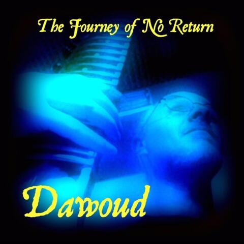 The Journey of No Return