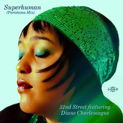 Superhuman (Paristexas Mix) [feat. Diane Charlemagne]