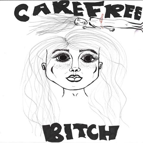 Carefree (Bitch)