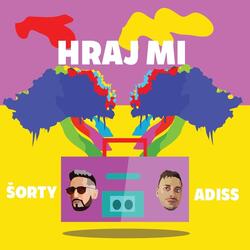 Hraj Mi (feat. Adiss)