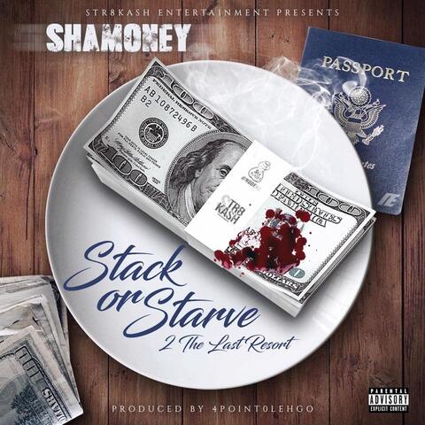 Stack or Starve 2 the Last Resort