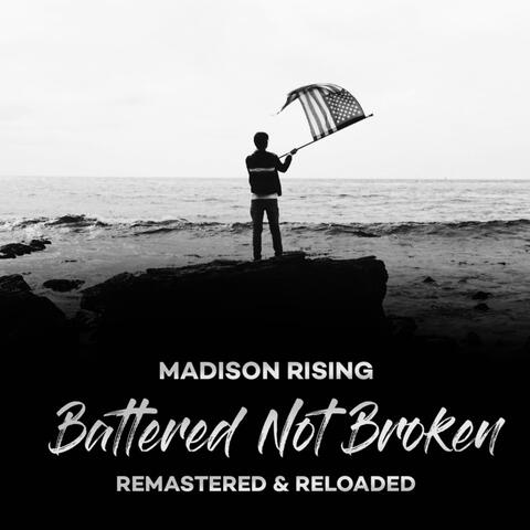 Battered Not Broken: Remastered & Reloaded