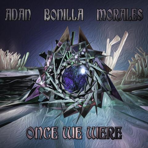 Once We Were