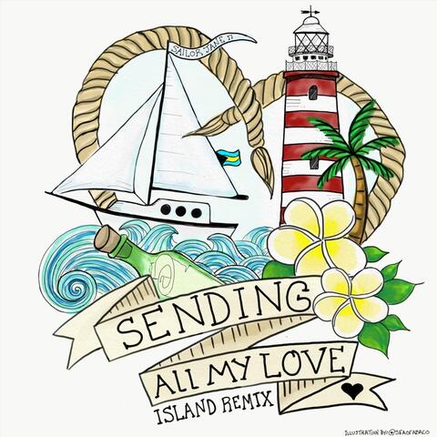 Sending All My Love (Island Remix) [feat. Wilner Pierre]