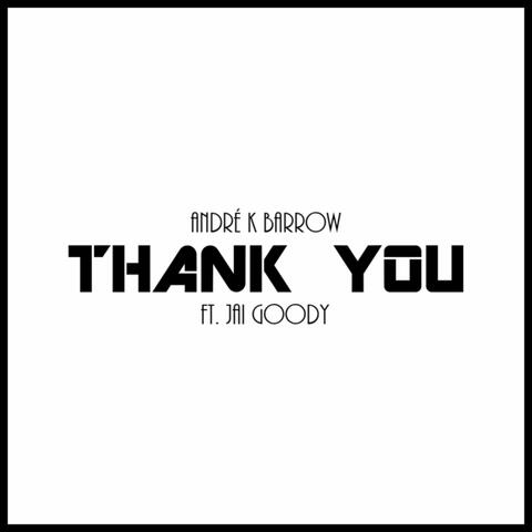 Thank You (feat. Jai Goody)