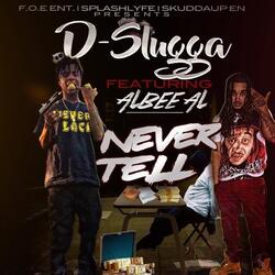 Never Tell (feat. Albee Al)