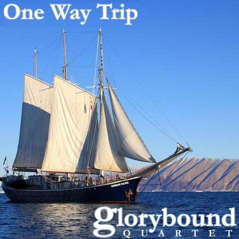 One Way Trip