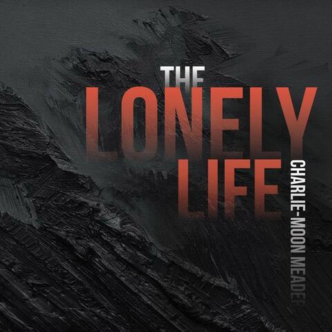 The Lonely Life