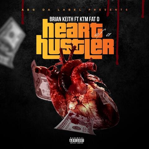 Heart of a Hustler (feat. KTM Fat D)