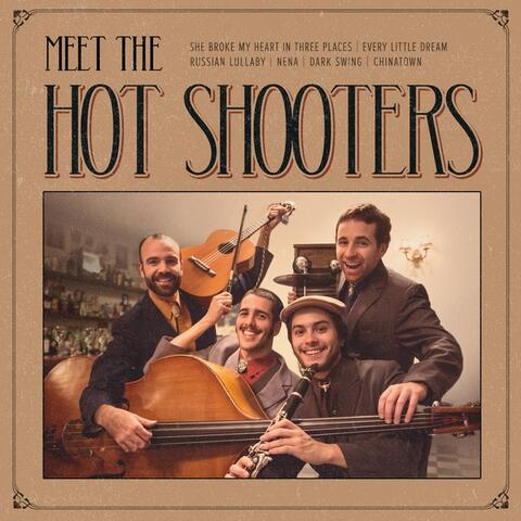 Meet the Hot Shooters