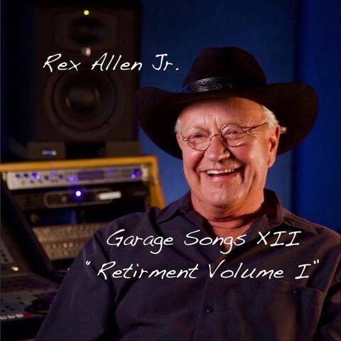 Garage Songs XII: Retirement, Vol. 1