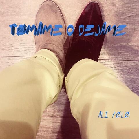 Tomame O Dejame