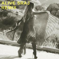 Alive (Sraj Remix) [feat. Sraj]