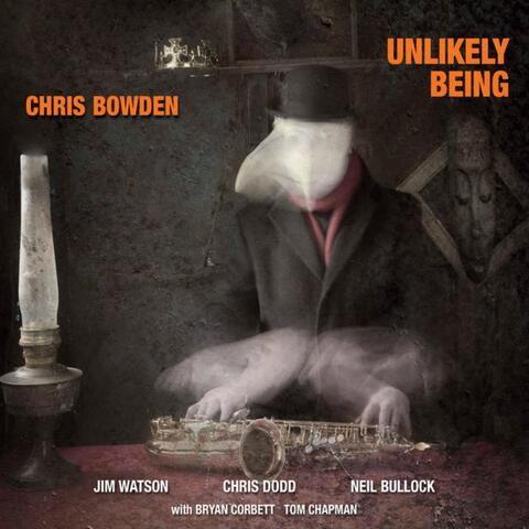 Unlikely Being (feat. Jim Watson, Chris Dodd, Neil Bullock)