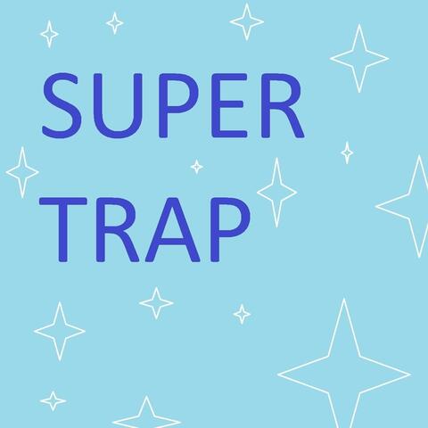 Super Trap