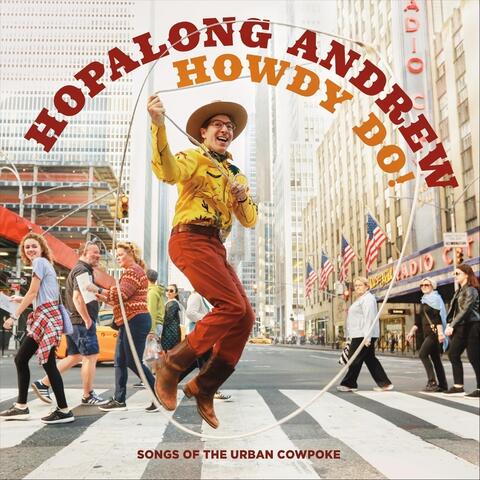 Howdy Do! Songs of the Urban Cowpoke
