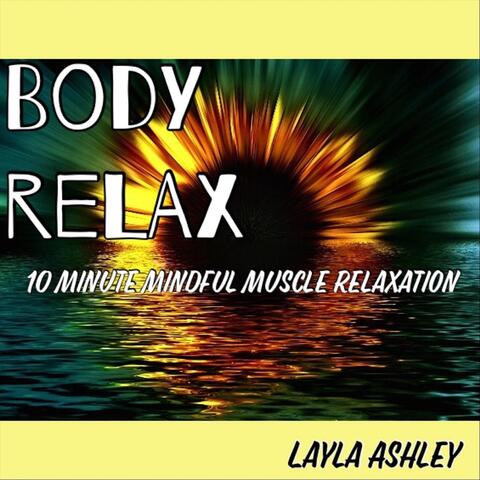 Body Relax: 10 Minute Mindful Muscle Relaxation