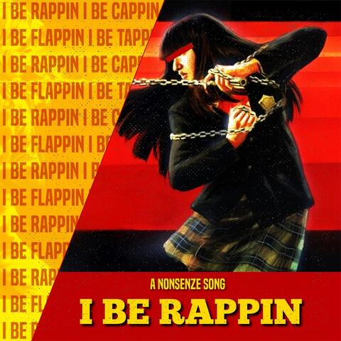I Be Rappin