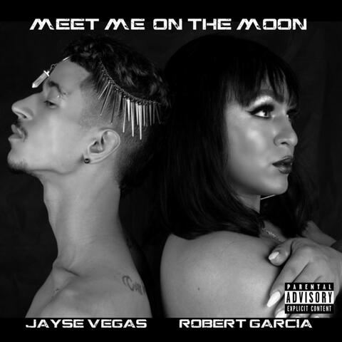 Meet Me on the Moon (feat. Robert Garcia)