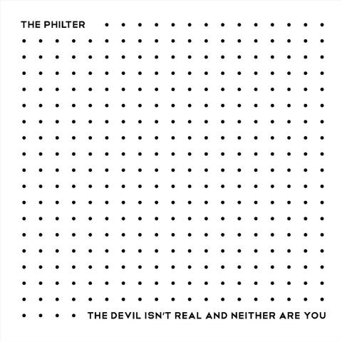 The Devil Isn't Real and Neither Are You