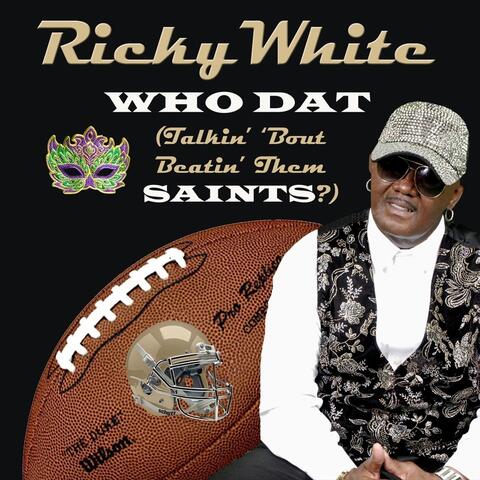 Who Dat (Talkin' 'Bout Beatin' Them Saints?)
