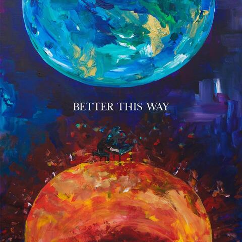 Better This Way