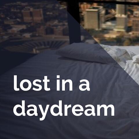 Lost in a Daydream