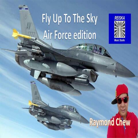 Fly Up to the Sky (Air Force Edition)